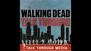 TWDTT 110 - Morning Star (S10E11) - The Walking Dead Talk Through