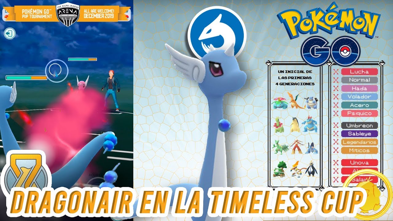 ¡DRAGONAIR en COMBATES de la TIMELESS CUP!-Pokémon Go PvP