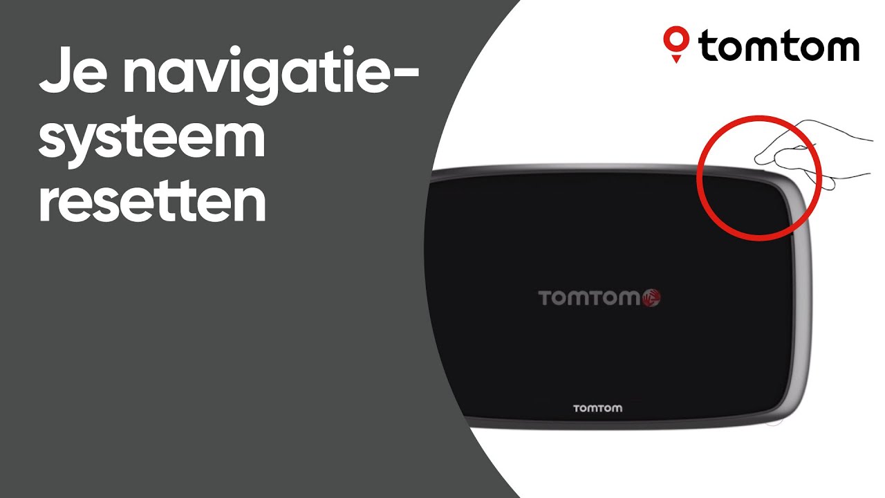 kanker dynastie radioactiviteit Je navigatiesysteem resetten – TomTom Support