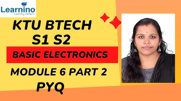 ktu btech S1 S2 basic electronics Module 6 part 2 pyq