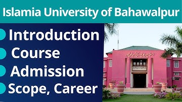 IUB Introduction | IUB Course, Admission, Fee Structure | Islamia University of Bahawalpur