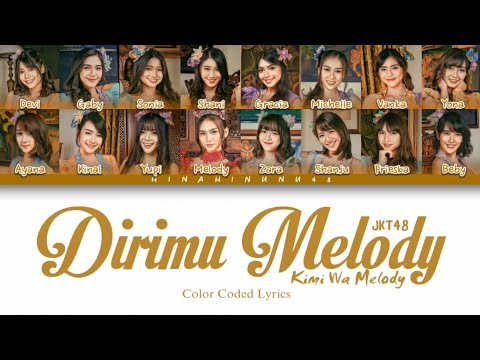 JKT48 - Dirimu Melody (Kimi Wa Melody) | Color Coded Lyrics