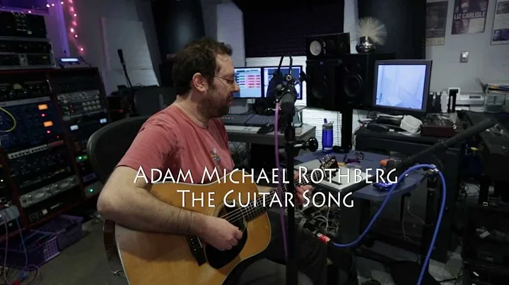 The Guitar Song - Adam Michael Rothberg