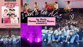 I went to see A.C.E in their Home Sweet Home country