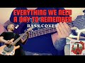 Everything We Need - A Day To Remember (Bass Cover)