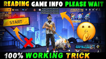 Reading Game Info Please Wait | Reading Game Info Please Wait Free Fire | Free Fire Max Reading Game