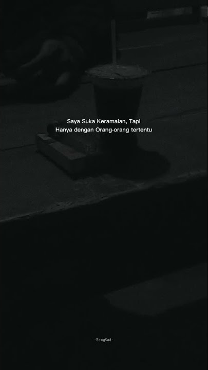 STORY WA || SAYA SUKA KERAMAIAN,TAPI HANYA ORG2 TERTENTU ❗