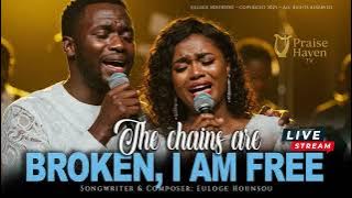 THE CHAINS ARE BROKEN, I AM FREE – Powerful Afro Gospel Worship