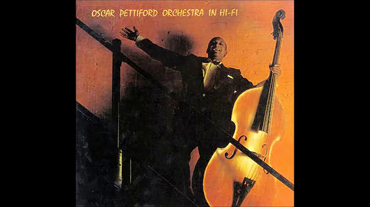 Oscar Pettiford Orchestra In Hi Fi (1957) (Full Al...