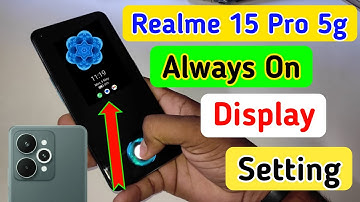 Realme 15 pro 5g always on display, always on display setting in Realme 15 pro 5g