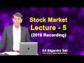 Stock Market Lecture - 5 !! Dec 2019 Recording !! CA Nagendra Sah