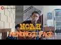 NOAH - MENUNGGU PAGI