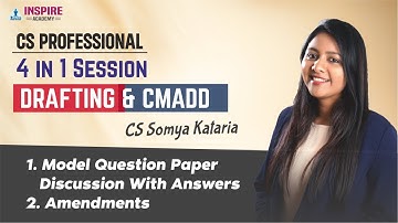 Drafting & CMADD | Amendments & Model paper discussion | CS Somya Kataria #icsi #cssomyakataria