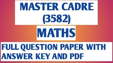Master Cadre (3582) Maths, Full Question paper with answer key And pdf on khehra study centre