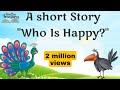 Short stories | Moral stories | Who is Happy | #shortstoriesinenglish |