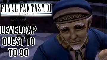 Final Fantasy XI HD PC) Quest : Level Cap to 90