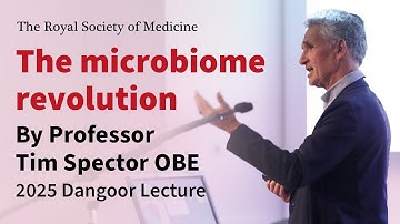 The microbiome revolution: 2025 Dangoor Lecture by Professor Tim Spector OBE