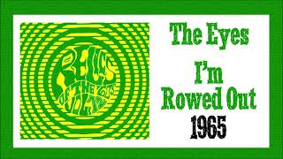 The Eyes - I'm Rowed Out 1965 - UK 60s Garage Band