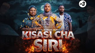KISASI CHA SIRI EPISODE 03 