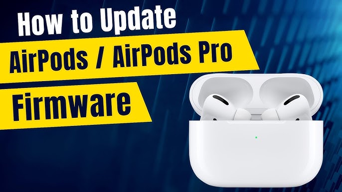 Easily Update Your Airpods Firmware For 2024