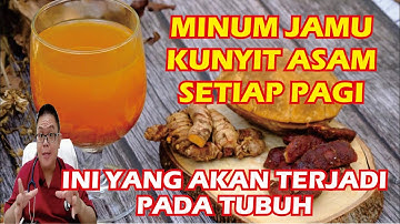 MINUM JAMU KUNYIT ASAM SETIAP PAGI, INI YANG AKAN TERJADI PADA TUBUH
