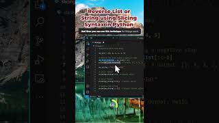 Reverse List or String using Slicing Syntax in Python