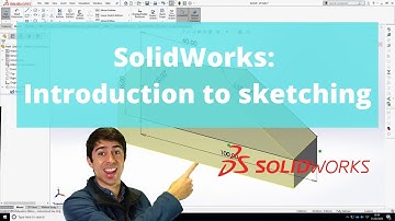 SolidWorks Tutorial | Introduction to the sketching environment and sketching tools in SolidWorks