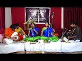 Nadopasana - Begada - Thyagarajaswamy - Sisters