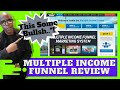 Multiple Income Funnel Review