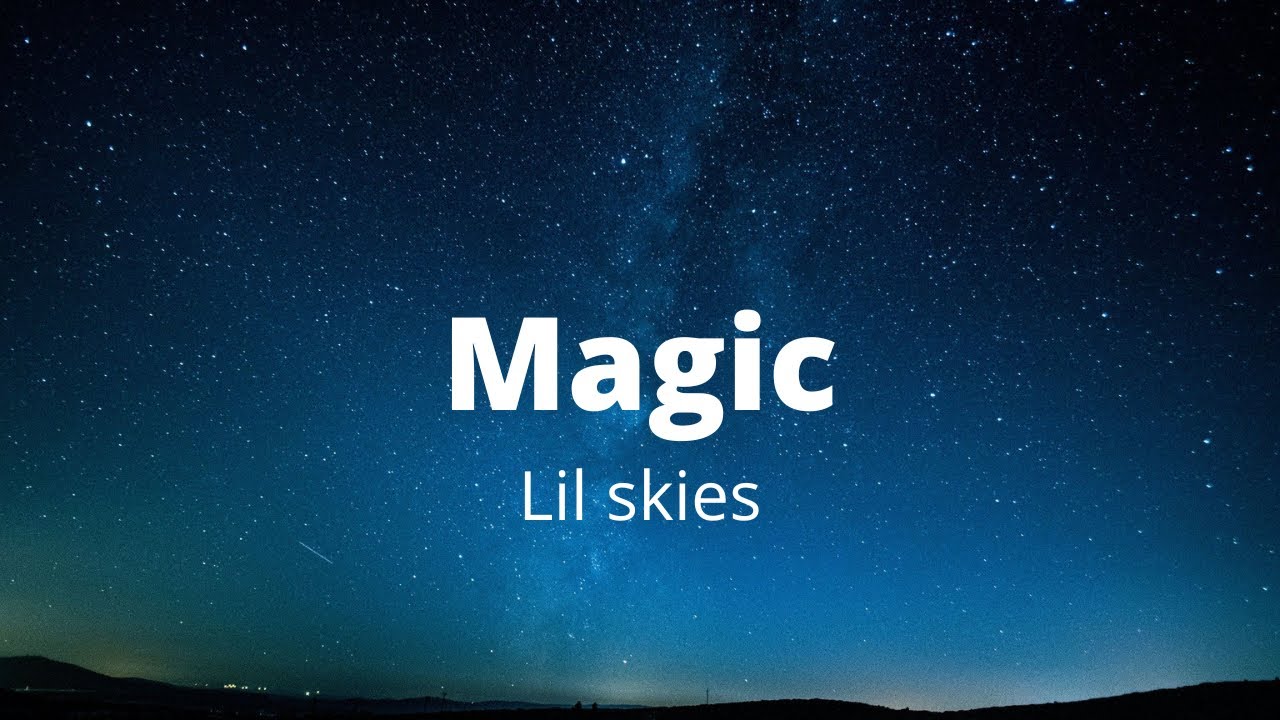 Magic lyrics. Magic Sky.