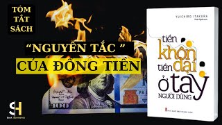 Tóm tắt sách:  “Tiền khôn, tiền dại ở tay người dùng”| Chương 2: NGUYÊN TẮC CỦA ĐỒNG TIỀN