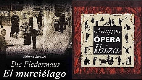 Opera, Ibiza, Heinemann, El murcilago, Die Flederm...