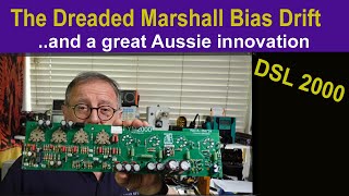 The dreaded Marshall DSL Bias Drift...and a great Aussie Solution