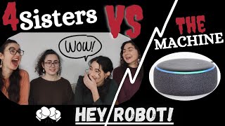 Hey Robot /Hey Alexa challenge I the.power.of.four