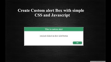 Create custom alert box with simple CSS and javascript | Web Basics