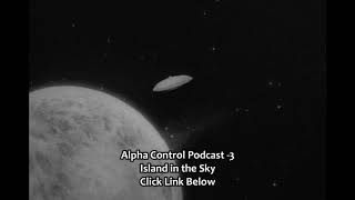 Alpha Control Podcast Episode 3 Link - Island in the Sky