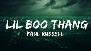 Paul Russell - Lil Boo Thang (Lyrics)  | 25 Min