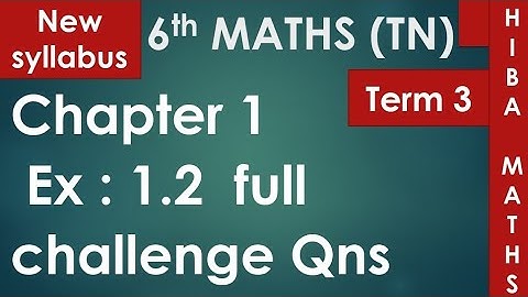6th maths term 3 chapter 1 exercise 1.2 challenge problems full answers TN samacheer hiba maths