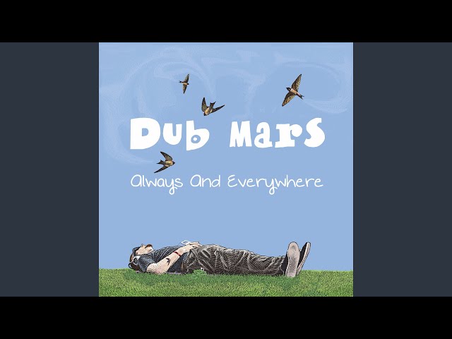 Dub Mars - How Should I Know