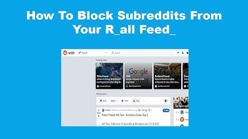 How To Block Subreddits From Your R all Feed