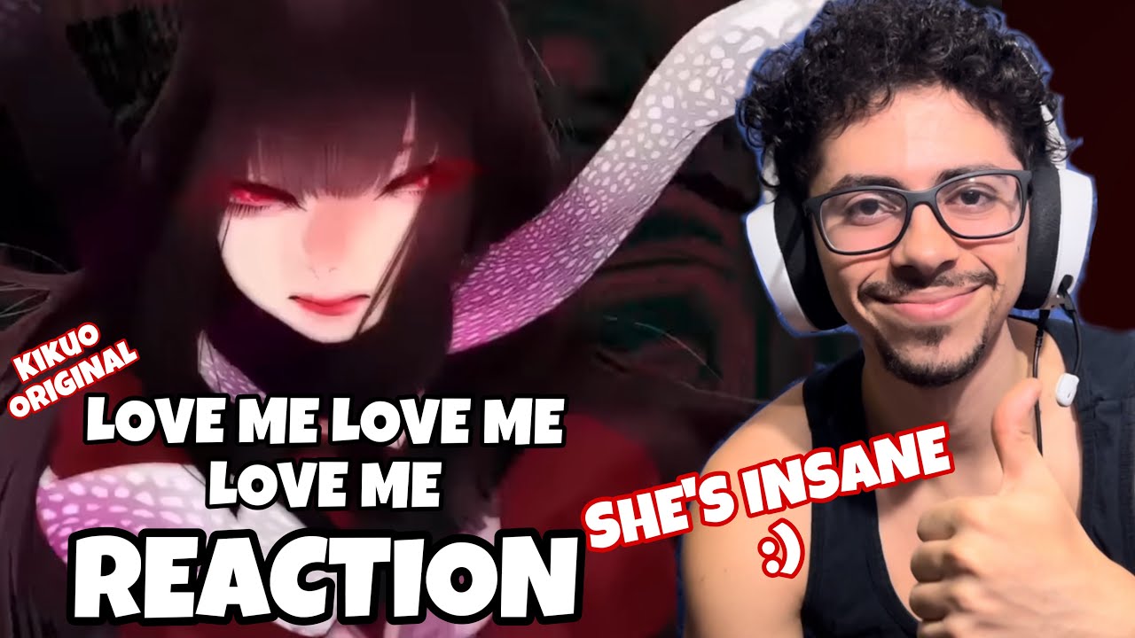ORIGINAL AISHITE SONG REACTION | Kikuo - Love me, Love me, Love me