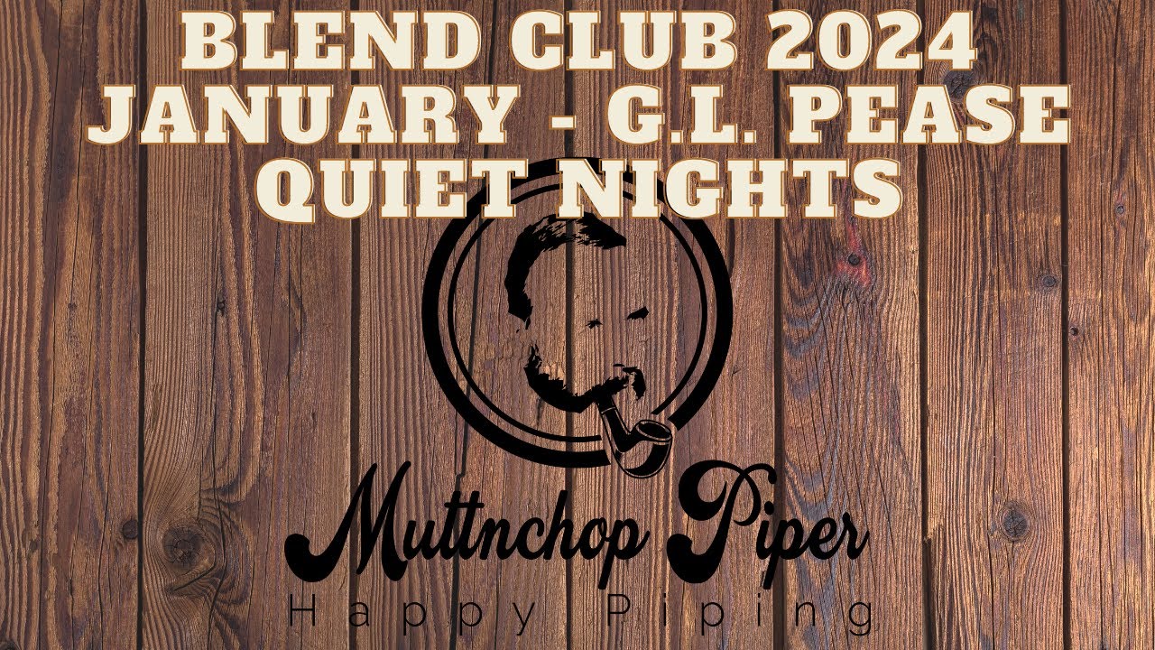 Blend Club 2024 | January - G.L. Pease Quiet Nights