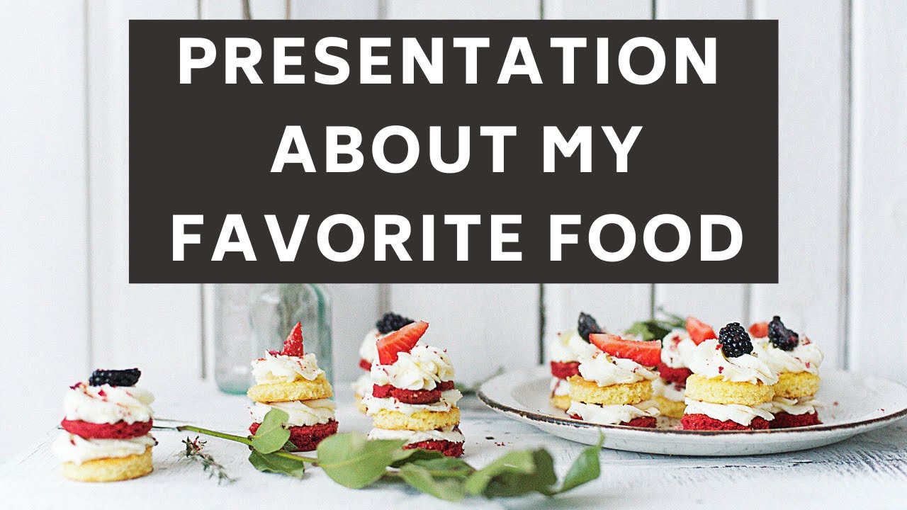 presentation about my favorite food