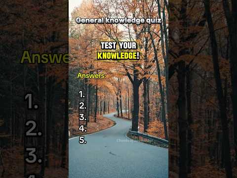 GENERAL QUIZ, How