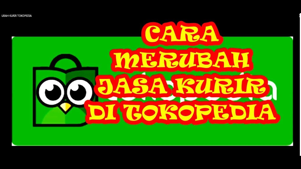 Cara Melamar Kurir Tokopedia : Saya Tidak Bisa Input Resi ...