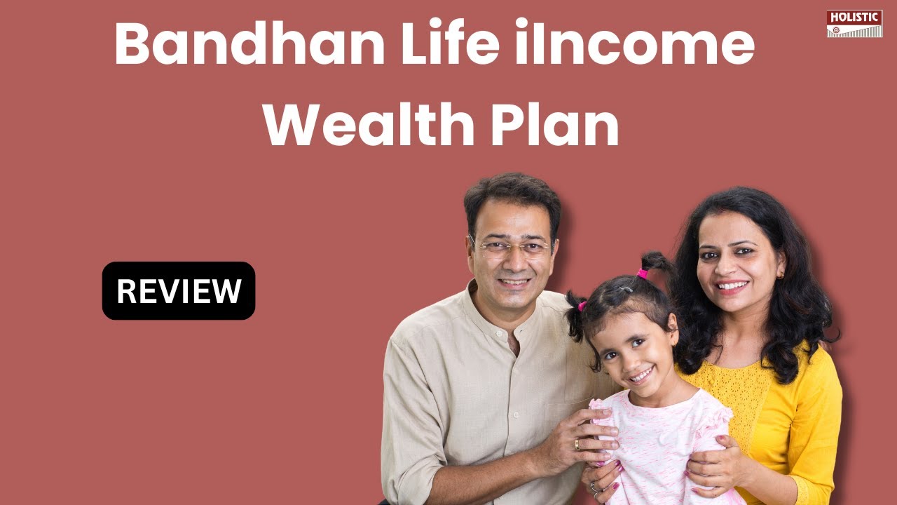 Интеллектуальный инвестиционный план Bandhan Life iIncome Wealth: хорошо или плохо? Подробный обз...