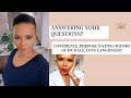Q&A!| ANSWERING YOUR UESTIONS!! || CONFIDENCE, PURPOSE, DATING OUTSIDE MY RACE?, MY LOVE LANGUAGES?