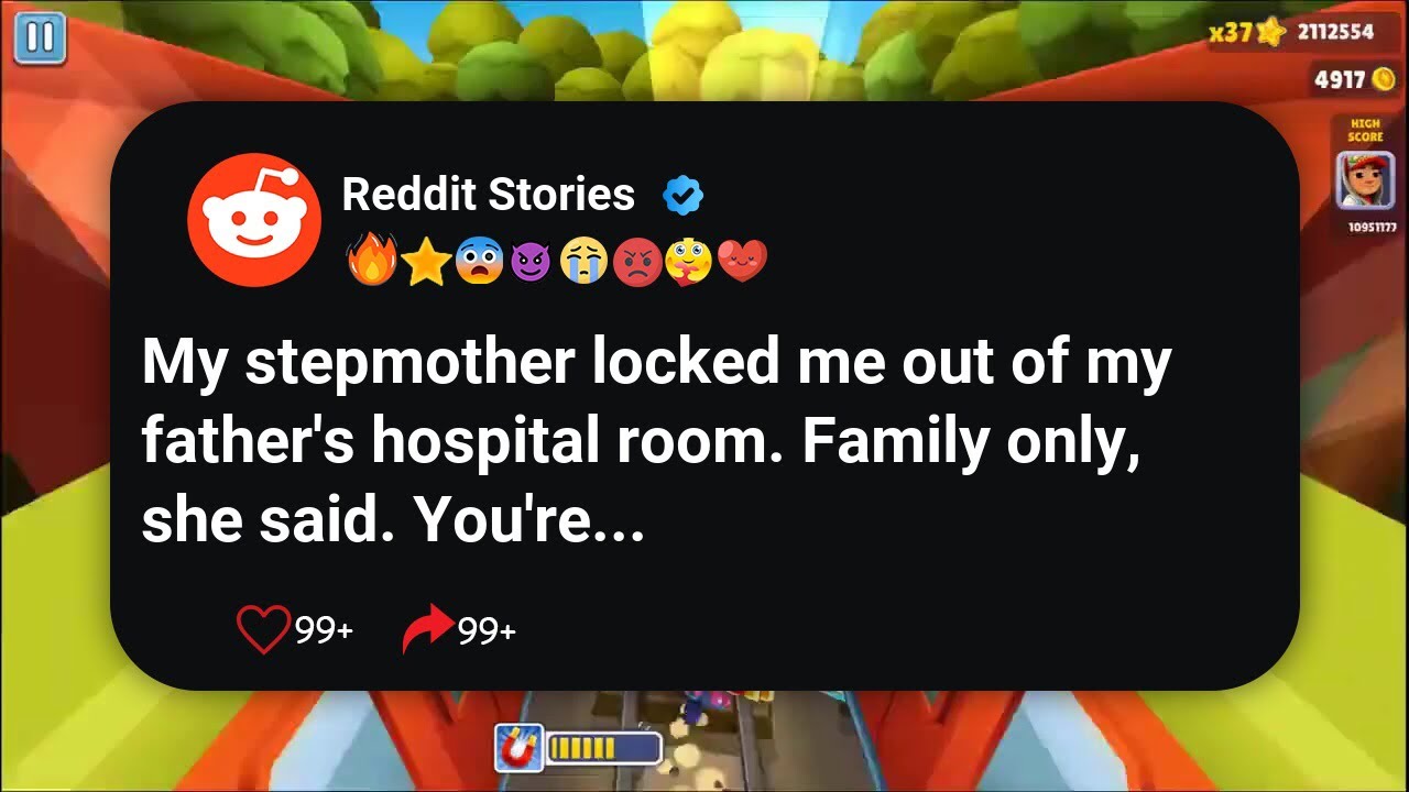 My stepmother locked me out of my father's hospital room. Family only, she said. You're 