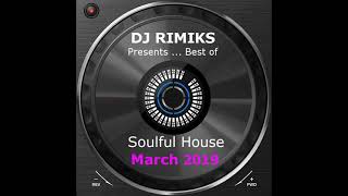 Download Lagu DJ Rimiks - Best of Soulful House 2019 (March) MP3
