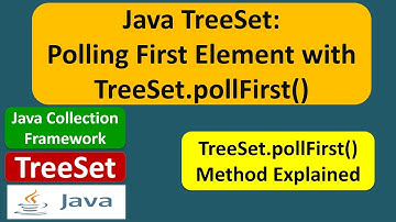 Java TreeSet: Polling First Element with TreeSet.pollFirst() | Java Collection Framework